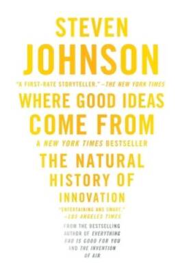 Where Good Ideas Come From: The Natural History of Innovation - Paperback - GOOD