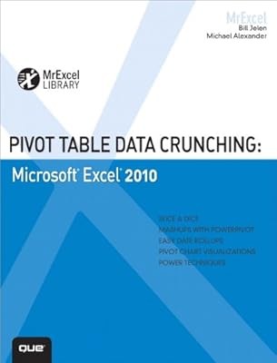 Pivot Table Data Crunching: Microsoft Excel 2010 (MrExcel Library), Jelen, Bill 