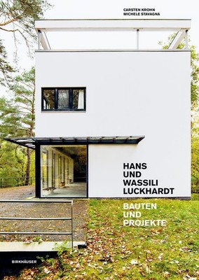 Hans und Wassili Luckhardt Carsten Krohn
