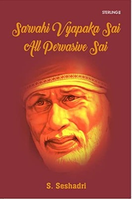 Sarvahi Vyapaka Sai All Pervasive Sai - Hindi Language  NEW S Seshadri