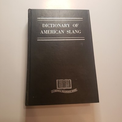 Dictionary Of American Slang Wentworth Flexner Thomas Crowell Vtg 1960 HC Words