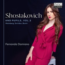 Fernanda Damiano - Shostakovich and Pupils, Vol. 2 - Weinberg, Sviridov, Bunin [