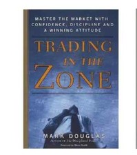 Trading in the Zone: Master the Market w/ Con...