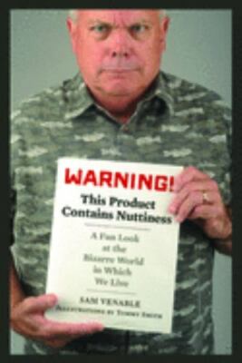 Warning: This Product Contains Nuttiness Paperback Book Sam Venable