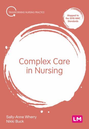 Transforming Nursing Practice Ser.: Complex Care in Nursing by Nikki Buck ...