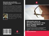 Dheeraj Mehrotra | EducaçãO Para Os Direitos Humanos: Uma Nova LíNgua Para Um...