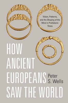 Peter S. Wells | How Ancient Europeans Saw the World | Taschenbuch | Englisch