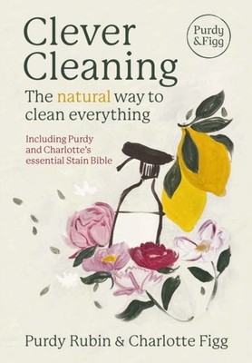 Clever Cleaning by Charlotte Figg (Hardback Book)