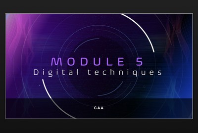 CAA Part 66 engineering course eBooks. MODULE 5 DIGITAL TECHNIQUES