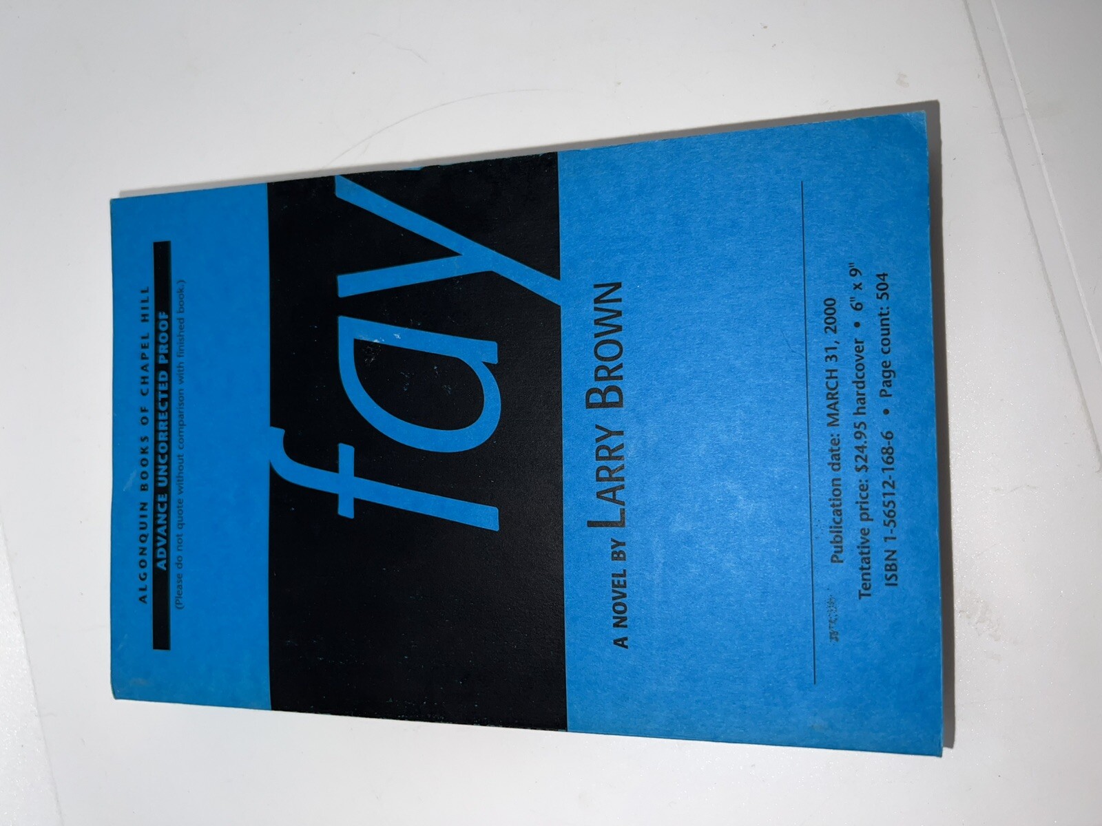 FAY by Larry Brown UNCORRECTED PROOF "Signed" 