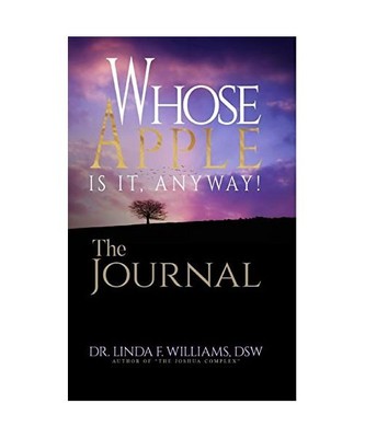 Whose Apple is it, Anyway! The Journal, Dsw, Linda F. Williams