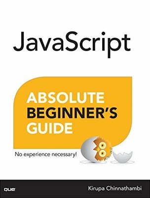 JavaScript Absolute Beginner's Guide by Chinnathambi, Kirupa 0789758067