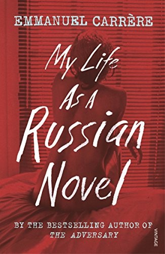 My Life as a Russian Novel by Carr�re, Emmanuel Book The Fast Free Shipping