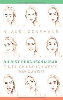 Du bist durchschaubar. Ein Blick und ich weiß, wer ... | Buch | Zustand sehr gut