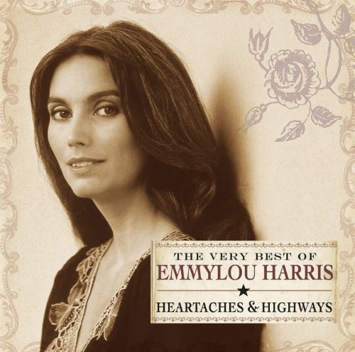 Emmylou Harris - Heartaches and Highways - The Very ... - Emmylou Harris CD YUVGFREE US DELIVERY | EAN: 0081227312329 | Quality CD