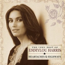 Emmylou Harris - Heartaches and Highways - The Very ... - Emmylou Harris CD YUVG