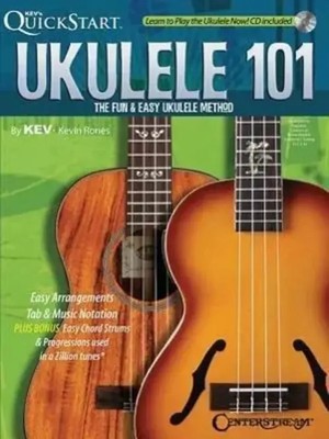Ukulele 101: The Fun & Easy Ukulele Method With CD (Audio) | Kevin Rones | Buch