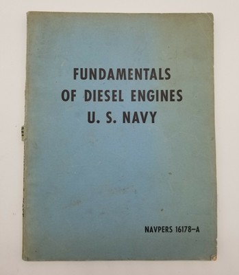 1952 Fundamentals of Diesel Engines U.S. Navy Navpers 16178-A Educational Book