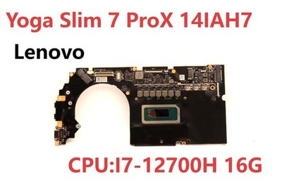 Lenovo Yoga Slim 7 ProX 14IAH7 I7-12700H 16G Motherboard 5B21J10257