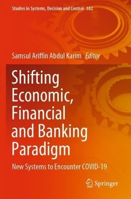 Shifting Economic, Financial and Banking Paradigm - 9783030796129