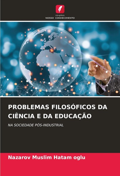 Nazarov Muslim Hatam Oglu | Problemas FilosÓFicos DA CiÊNcia E DA EducaÇÃO-image