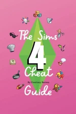 The Sims 4 Cheat guide by Courtney Rose Barnes