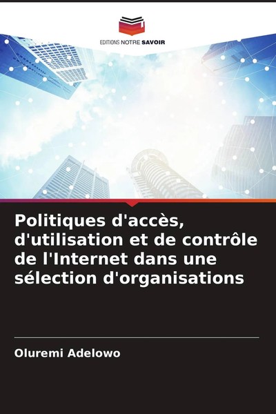 Oluremi Adelowo | Politiques D'accèS, D'utilisation Et De ContrôLe De...-image
