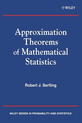 Approximation Theorems of Mathematical Statistics by Serfling