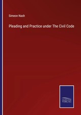 Simeon Nash | Pleading and Practice under The...