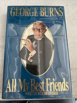 All My Best Friends by George Burns,  Fisher Signed By Congressman James Rogan