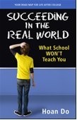 Succeeding in the Real World: What School Won't Teach You