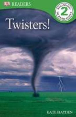 DK Readers L2: Twisters! by Hayden, Kate