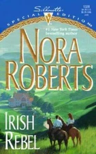 Irish Rebel (Silhouette Special Edition No 1328) By Roberts, Nora - VERY GOOD