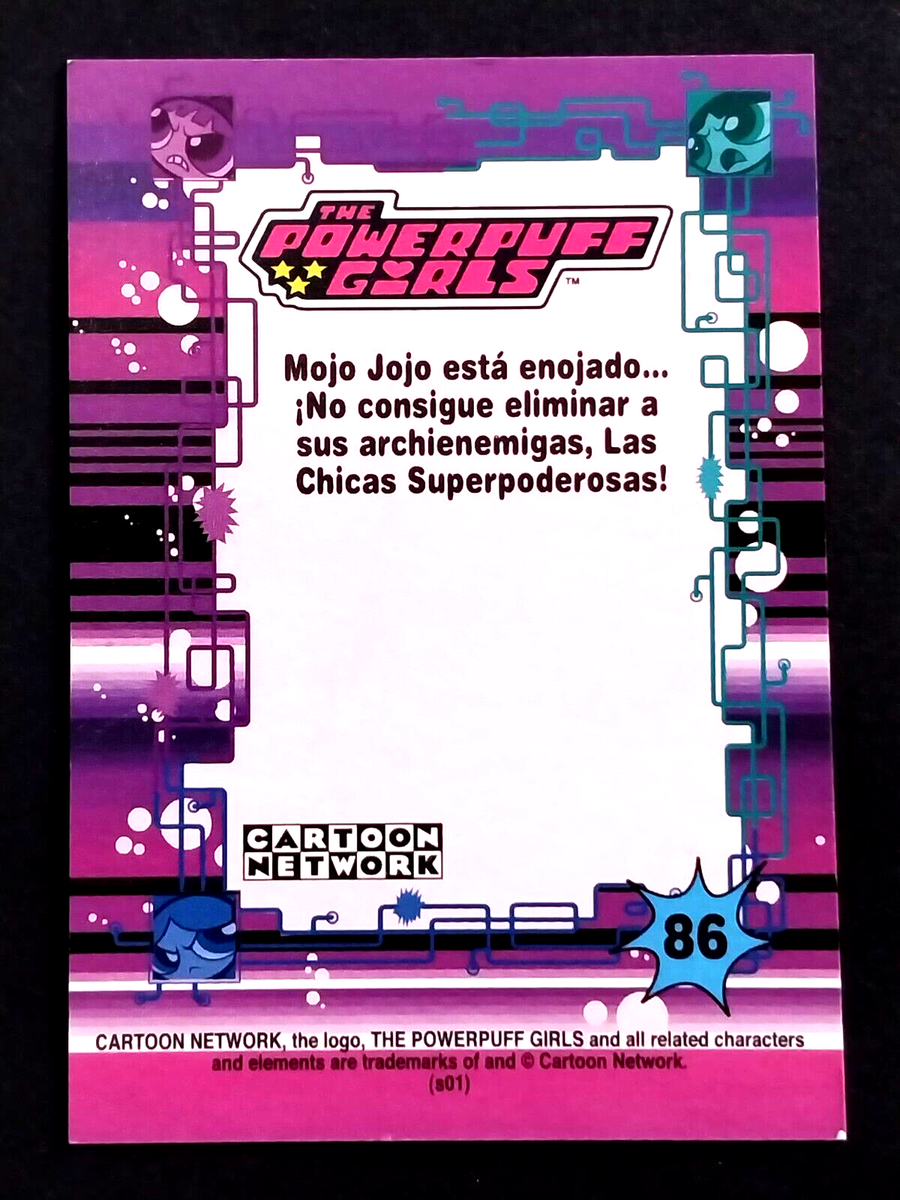 2004 CARD THE POWERPUFF GIRLS #086 MOJO JOJO PERU Navarrete