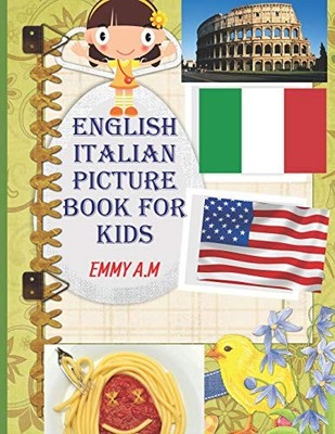 ENGLISH ITALIAN PICTURE BOOK FOR KIDS: BASIC WORDS FOR ADVANCED