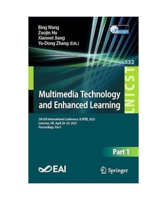 Multimedia Technology and Enhanced Learning: 5th EAI International Conference, I
