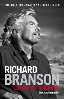 Losing My Virginity: The Autobiography von Branson, Richard | Buch | Zustand gut