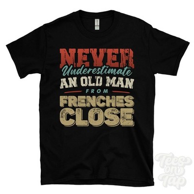 T-SHIRT UNTERSCHÄTZE NIEMALS EINEN ALTEN MANN AUS FRENZEN SCHLIESSEN Weihnachtsgeschenk Prudhoe