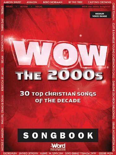 WOW Die 2000er 30er Top christliche Songs des Jahrzehnts Klavier Gesangsgitarrenbuch NEU! - Bild 1 von 1