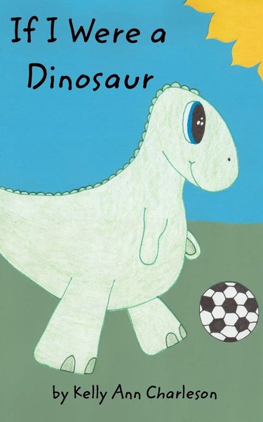Kelly Ann Charleson | If I Were A Dinosaur | Taschenbuch | Englisch (2021)-image