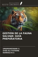 GestiÓN DE LA Fauna Salvaje: GuÍA Preparatoria Umamaheswari S. (U. A.) Buch 2024