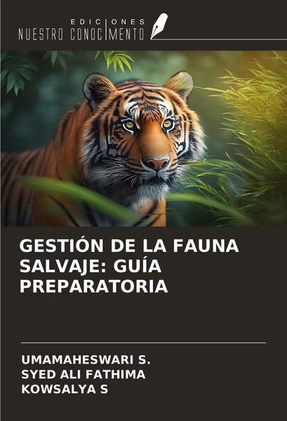 GestiÓN DE LA Fauna Salvaje: GuÍA Preparatoria Umamaheswari S. (U. A.) Buch 2024-image