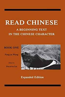 Read Chinese: Bk. 1: A Beginning Text in th..., Wang, F