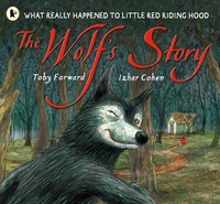 The Wolf's Story | Toby Forward | Englisch | Taschenbuch | 2006