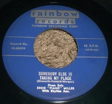 Somebody Else Is Taking My Place Eddie Piano Miller~RARE Easy Listening Jazz 7"