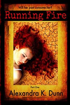 Running Fire: Volume 1 (Fire Series), Dunn 9781499675726 Fast Free Shipping-,