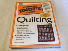 The Complete Idiot's Guide to Quilting