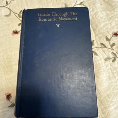 Guide through the Romantic Movement A Companion Volume to the Anthology of