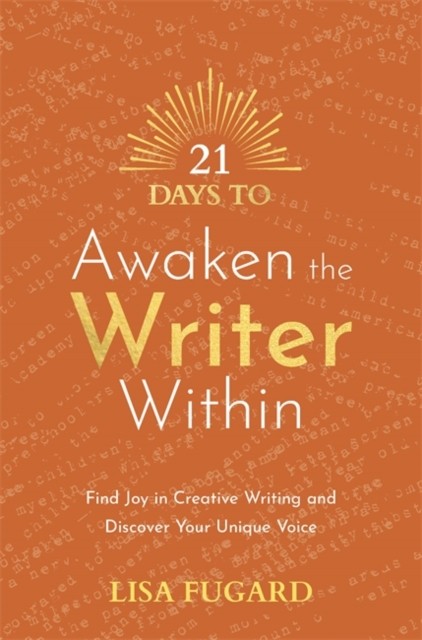 21 Days To Awaken The Writer Within