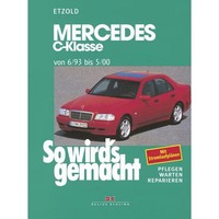 Mercedes-Benz C-Klasse W 202 06.1993-05.2000 So Wirds Gemacht Reparaturhandbuch